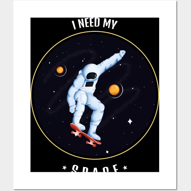 I need my space Wall Art by osaya